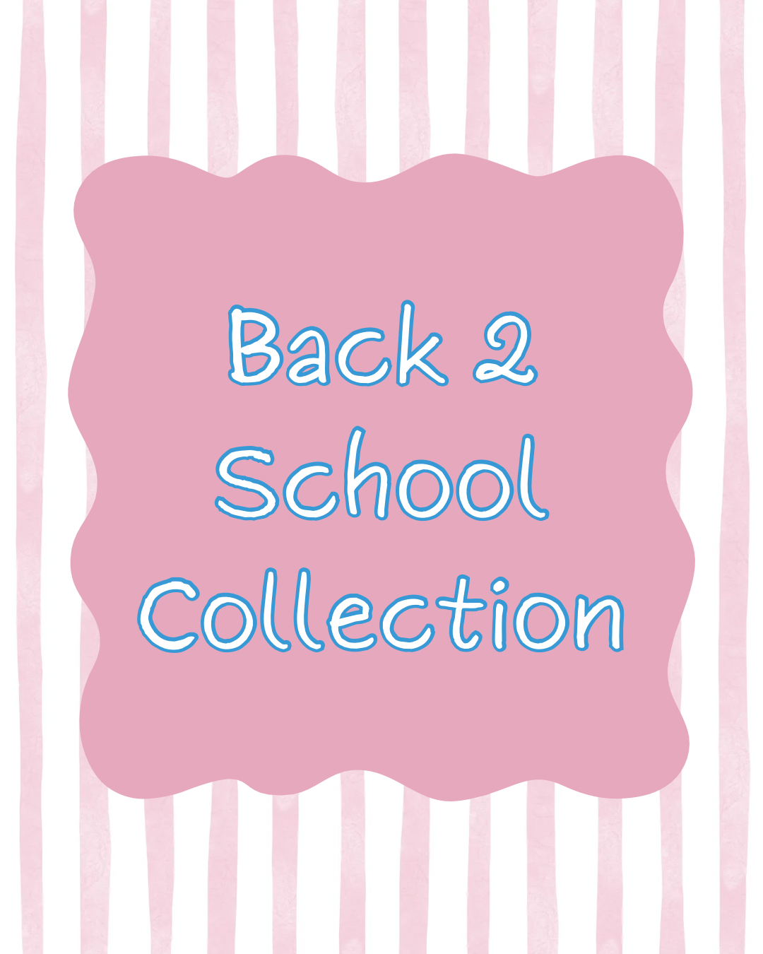 Back 2 School Collection
