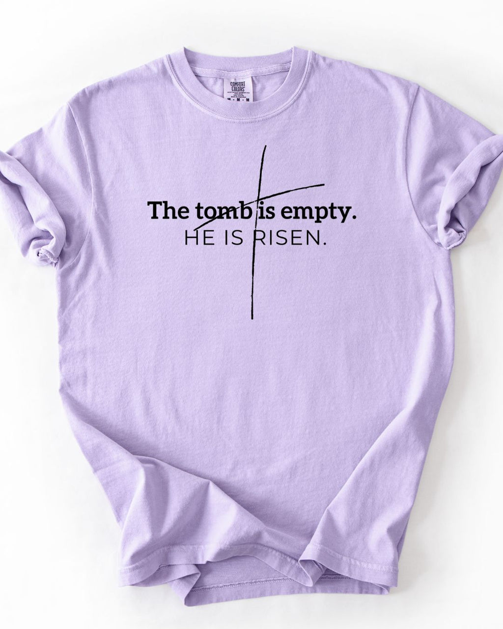 The Tomb is Empty-Comfort Colors Tee