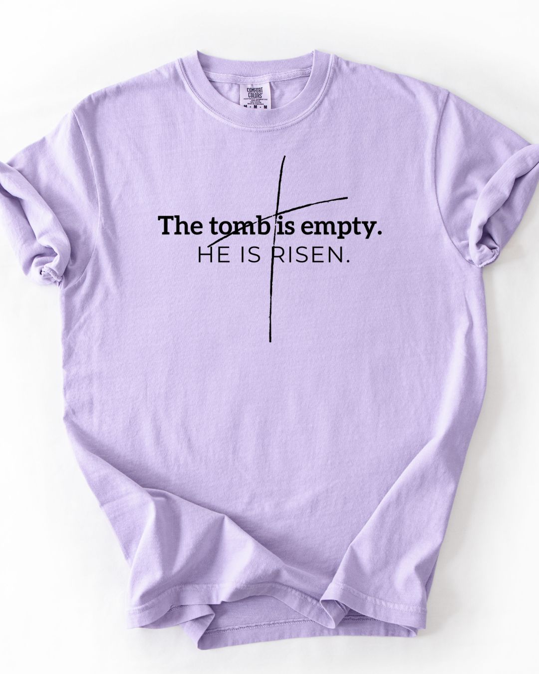 The Tomb is Empty-Comfort Colors Tee