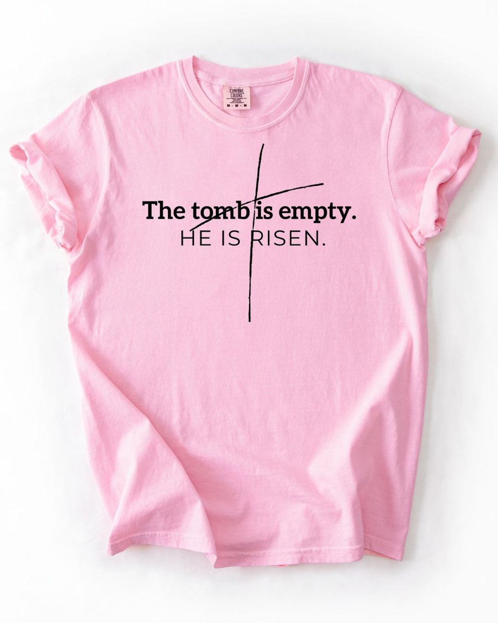 The Tomb is Empty-Comfort Colors Tee