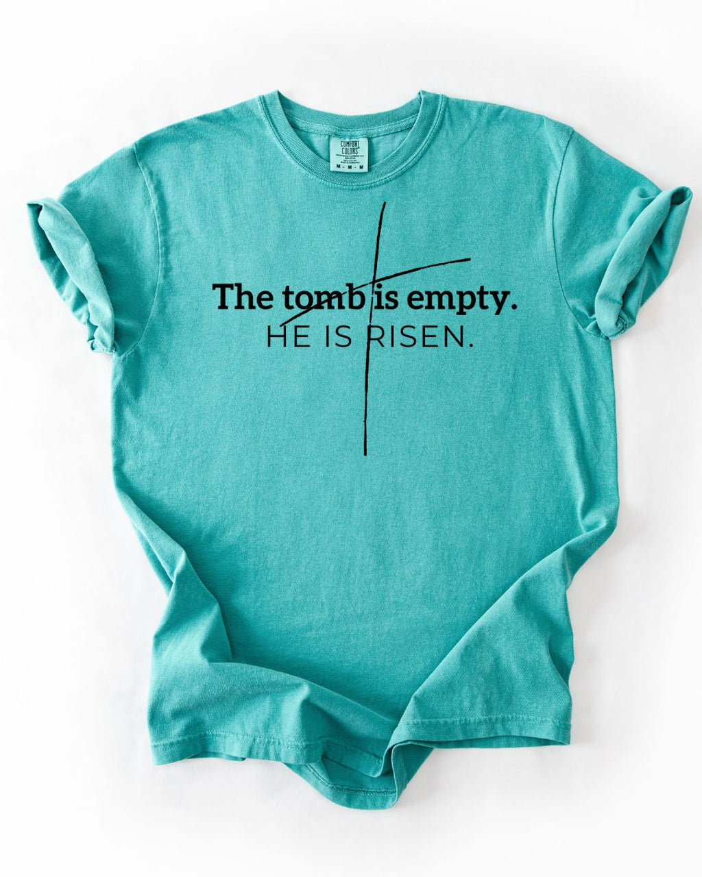 The Tomb is Empty-Comfort Colors Tee