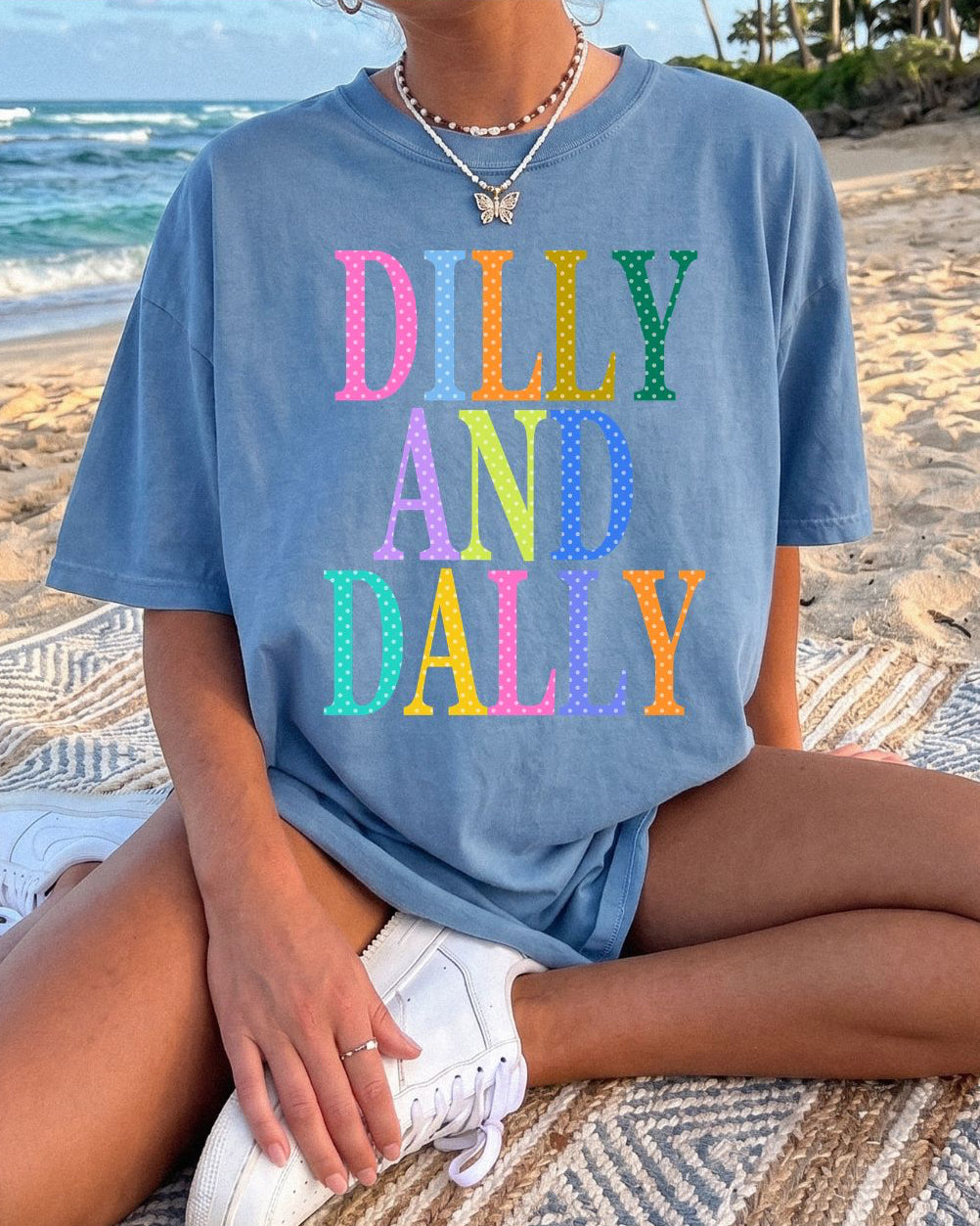Dilly Dally Tee